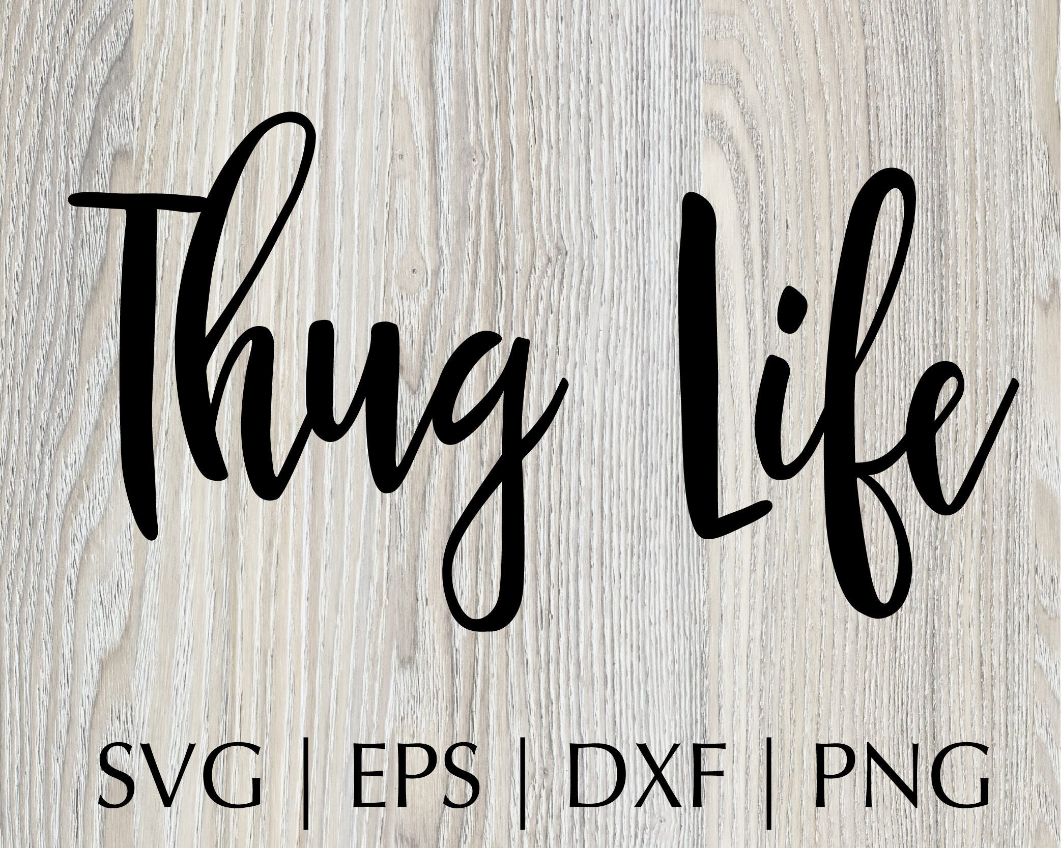 Free Free Thug Life Svg 292 SVG PNG EPS DXF File