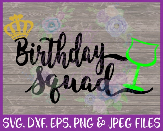 Free Free Birthday Squad Svg Free 255 SVG PNG EPS DXF File