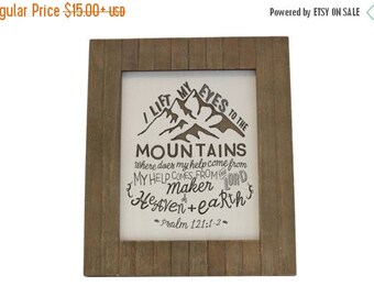 Summer Sale Psalm Gift/ Mountains/ Bible Verse Art on Wood/ Christian Gift/ Scripture Art/ Christian Sign/ Encouragement/ Psalm