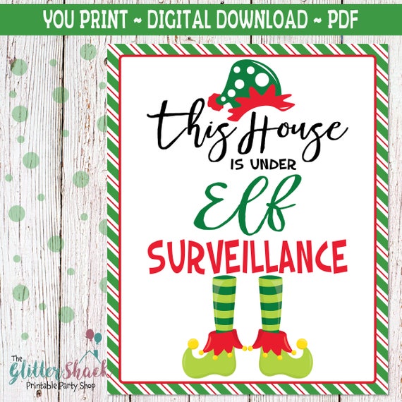 This House Is Under Elf Surveillance Sign