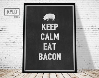 Kitchen Quote, Keep Calm and Eat Bacon Print, Kitchen Wall Art, Bacon Art, Bacon Print, Kitchen Print, Typography Print, Funny Printable Art