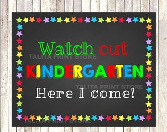 Watch Out Kindergarten Here I Come Sign,Kindergarten Sing,First Day of Kindergarten, Instant Download, Photo Prop, School Chalkboard