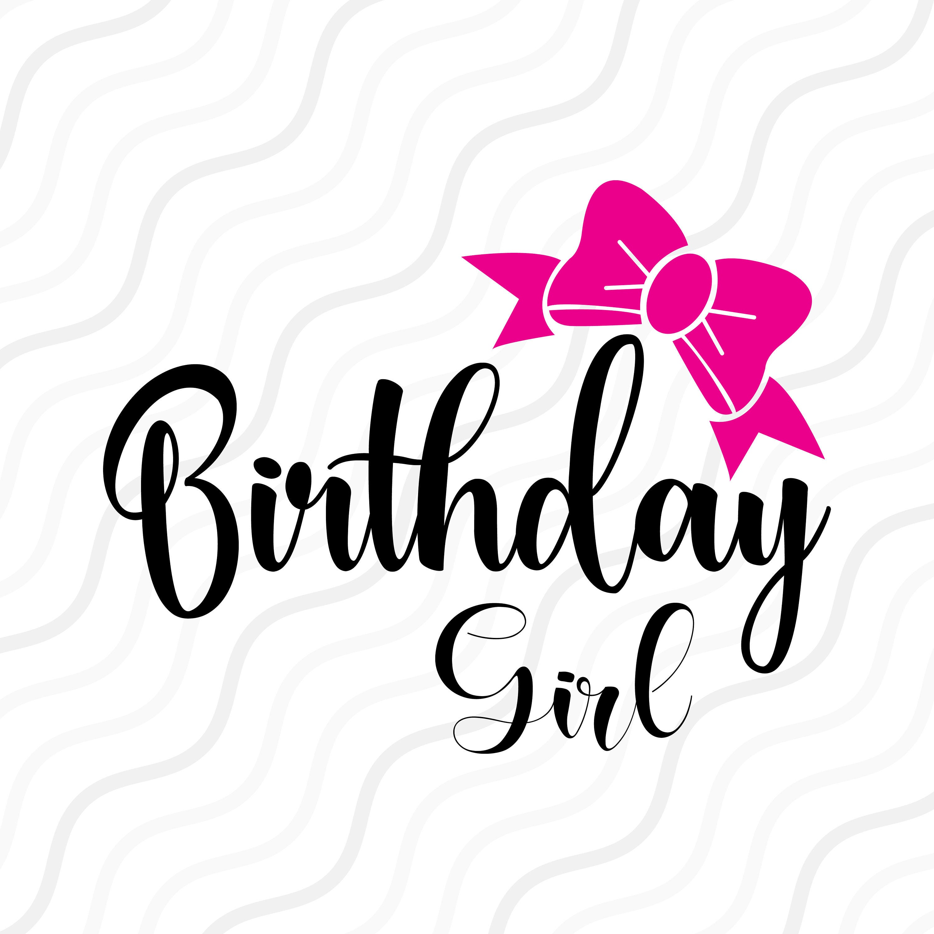 Download Birthday Girl SVG Birthday SVG Baby Girl SVG Cut table