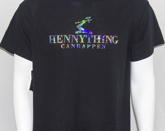 Hennything can happen shirt