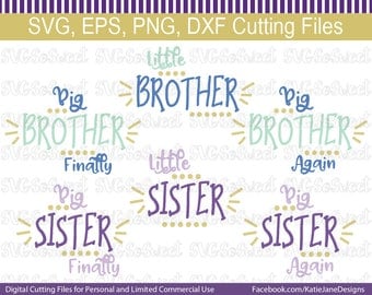 Big Brother, Big Sister, Little Sister, Little Brother, Big Brother Finally, Big Sister Again, Bundle, SVG, PNG, EPS, Dxf, Cutting Files