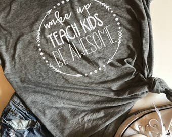 Wake up teach kids be awesome SVG, PDF, PNG, Dxf Design