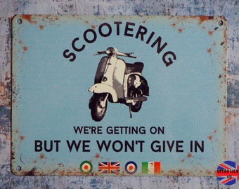 Scootering We're Getting On But We Won't Give In Mod Small Tin Sign Lambretta Vespa Moped Target 1960s Garage Dad Gift