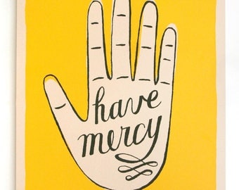 screenprinted poster: have mercy hand