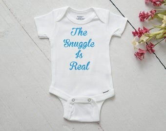 Funny Baby Onesie®, The Snuggle is Real Onesie, Take Home Outfit, Newborn Onesie, Baby Shower Gift, Baby Snuggle Onesie, Coming Home Outfit