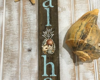 Aloha, aloha sign, Hawaiian decor, beach signs, beach decor, seashell art, pineapple decor, pineapple sign, reclaimed wood sign, tropical