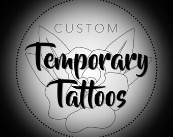 Custom Temporary Tattoo