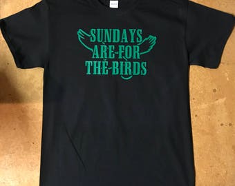 sunday is for the birds shirt