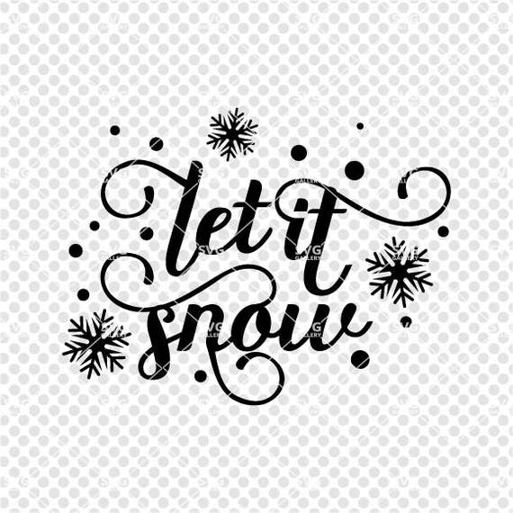Download Christmas SVG Let it snow SVG Digital cut file winter svg