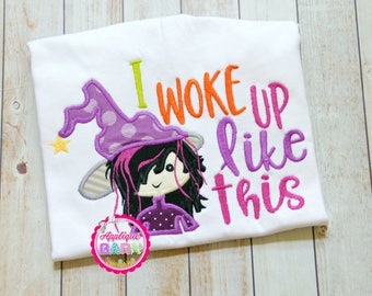 Witch Halloween Applique Design, Halloween Embroidery Design, Witch Machine applique, Girl Halloween Applique, I woke up like this design