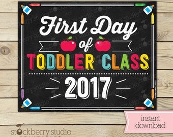 First Day of Toddler Class Sign - 1st Day of School Sign - First Day of School Sign Printable - First Day Pre-school Sign - Instant Download
