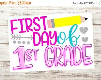 SALE- Instant download - Printable Sign - First day of 1st grade - First grade sign - First day of school sign