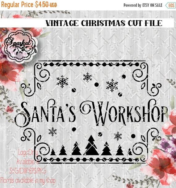 ON SALE Vintage Rustic Santa's Workshop Logo SVG File Cut