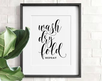 Wash dry fold repeat, Laundry room decor, PRINTABLE art, Laundry wall art, Funny wall art, Bathroom wall decor, Laundry art, Laundry prints