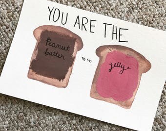 You are the peanut butter to my jelly watercolor