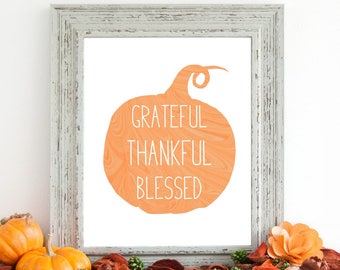 Grateful Thankful Blessed Printable / Fall Printable / Thankful Sign / Fall Decor / Fall Wall Art / Fall Art / Fall Sign / Fall Print