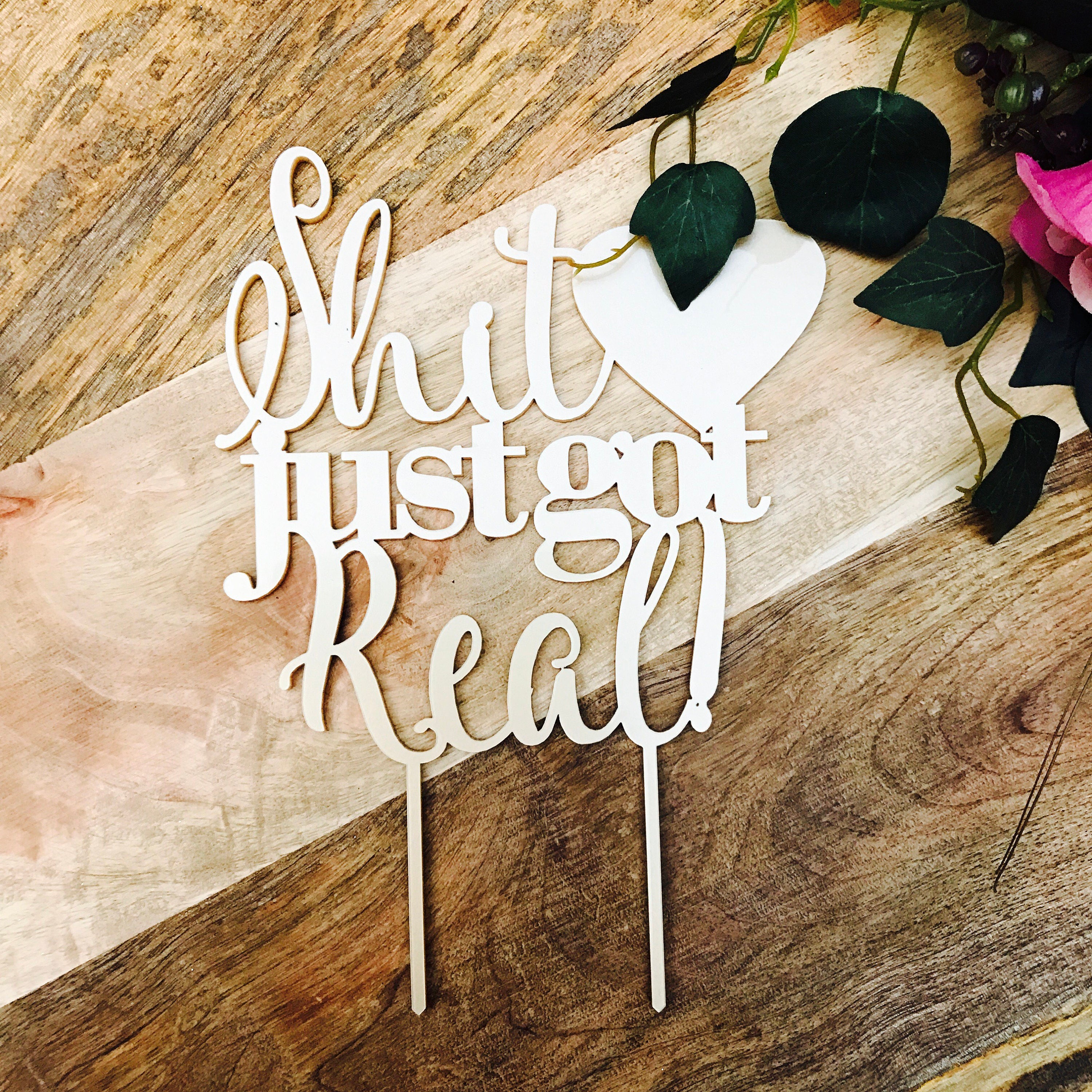 Shit Just Got Real Cake Topper Wedding Cake Topper Wedding