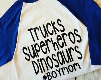 Boy Mom Shirt-Mom of Boys Shirt-Trucks Superheroes Dinosaurs-Mom Shirts-Boy Mom Gifts-I Only Make Boys-Boy Mom Baseball Shirt-Funny Mom Gift