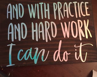 I can do it Growth Mindset Sign: It might be hard, and with practice and hard work I can do it.