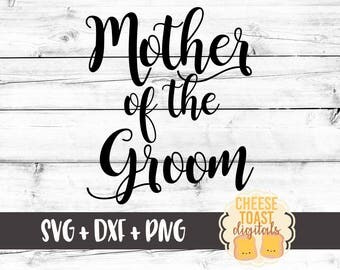 Free Free 218 Mother Of The Groom Svg Free SVG PNG EPS DXF File