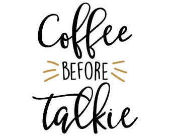 Coffee Before Talkie SVG