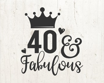 Fabulous at 40 svg | Etsy