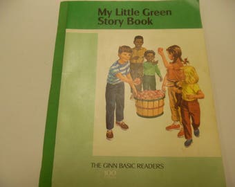 Ginn basic readers, My Little Green Story Book , school book, vintage school book, old school book, school reader