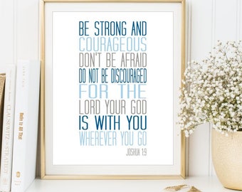 Be strong and courageous print, Joshua 1:9 wall art, Printable Scripture sign, Bible Verse Boy nursery Baby shower gift decor, DIGITAL FILES