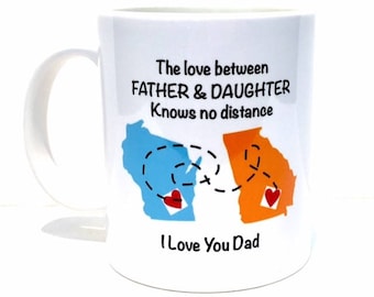 State to state fathers day mug, I love you dad gifts, father and daughter personalized mug, custom coffee mug, gifts for dad, dad mug, cup
