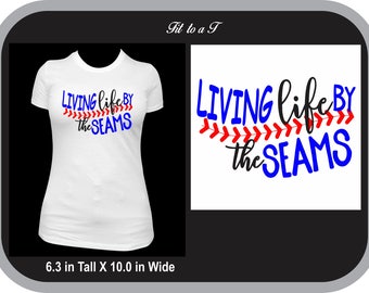 Living Life by the Seams Baseball/Softball T-Shirt