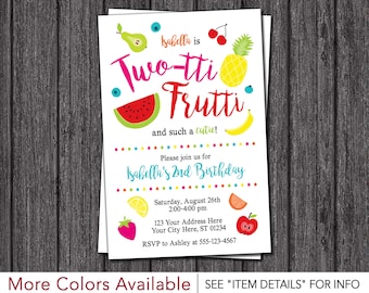 Twotti Frutti Birthday Invitation • Two-tti Frutti, Tutti Frutti, Fruity, 2nd Birthday Invitations