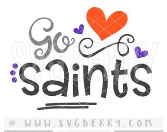 Saints SVG / Go Saints SvG / Football SvG Cheer Svg / Live Love Football Mom Svg / Football Sister Svg / School Spirit / Cut File /Bk Bm