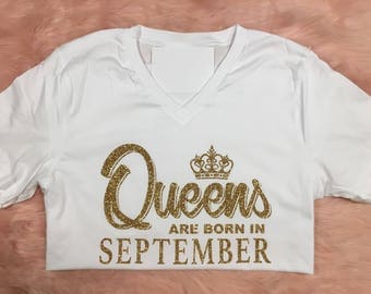 Queens are Born In September | October November | December | Birthday Shirt |