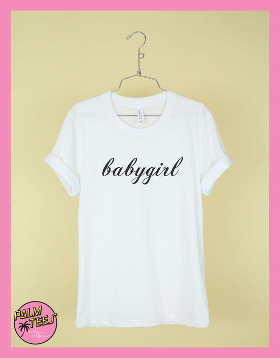 BABYGIRL Shirt Unisex Tee Womens Mens Short Sleeve Crew Neck