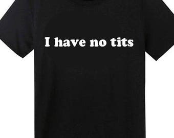 t shirt i have no tits