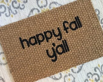 Happy Fall Y'all Welcome Mat! Quirky and adorable doormats for fun people!