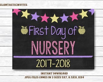 First Day of School Sign, First day of Nursery Sign, Nursery Chalkboard Sign, INSTANT Download, Printable, Photo Prop, First Day Sign, DIY