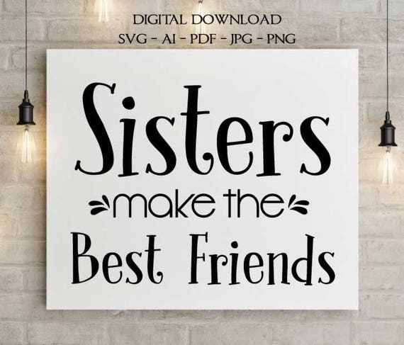 Download Sisters best friends SVG Vector Clipart Quote Typography Art