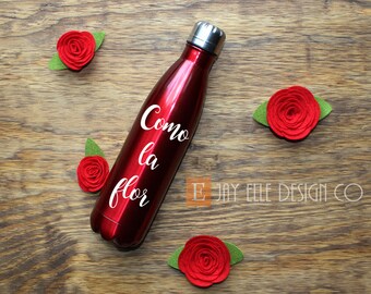 Como la Flor, Anything for Selenas, Selena Quintanilla, Selena Quintanilla Gift,Spanish Gift, Bidi Bidi Bom Bom, Customized Cup, Spanish Cup