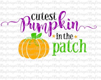 Cutest pumpkin in the patch svg, kids halloween svg, fall svg, newborn baby svg, pumpkin svg, halloween cut files, shirt svg kids, halloween