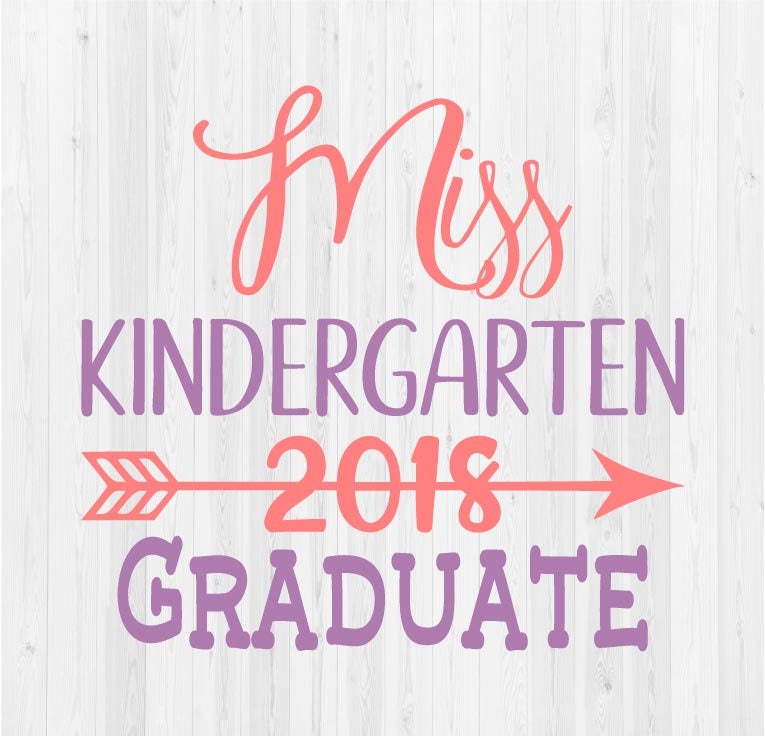 Download Miss Kindergarten 2018 Graduate SVG Cut File