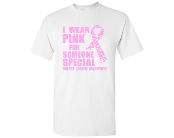 Breast Cancer Shirts for Men Tshirts T Shirts Tees I Wear Pink for Someone Special Pink Ribbon shirt