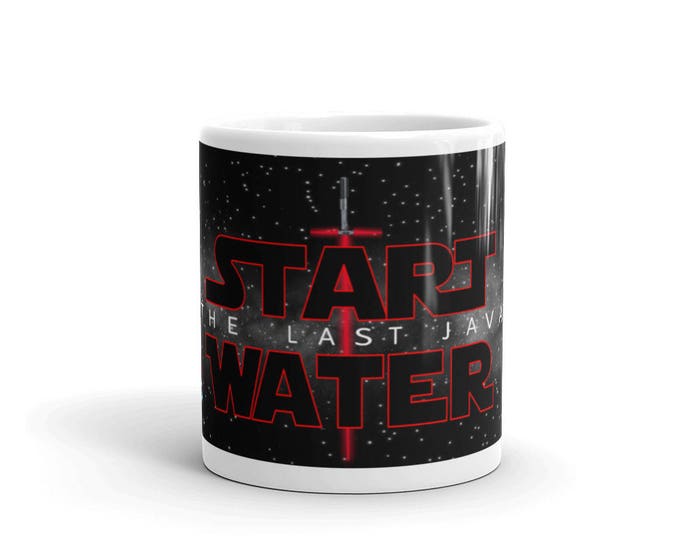Star Parody Wars Mug, The Last Parody Jedi, Start Water Mug, The Last Java Mug, Movie Parody Mug, Great Gift Ideas