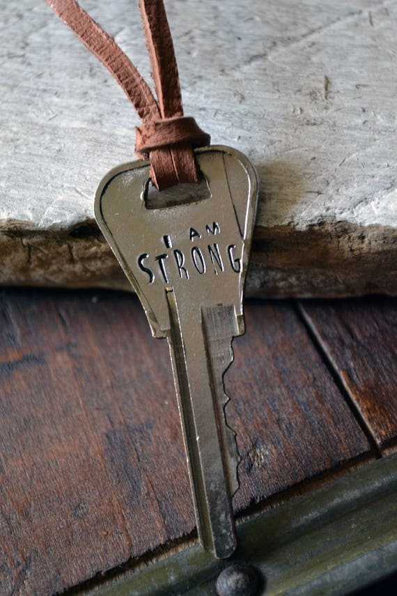 Key of Strength I Am Strong Mantra Key Hand Stamped Key