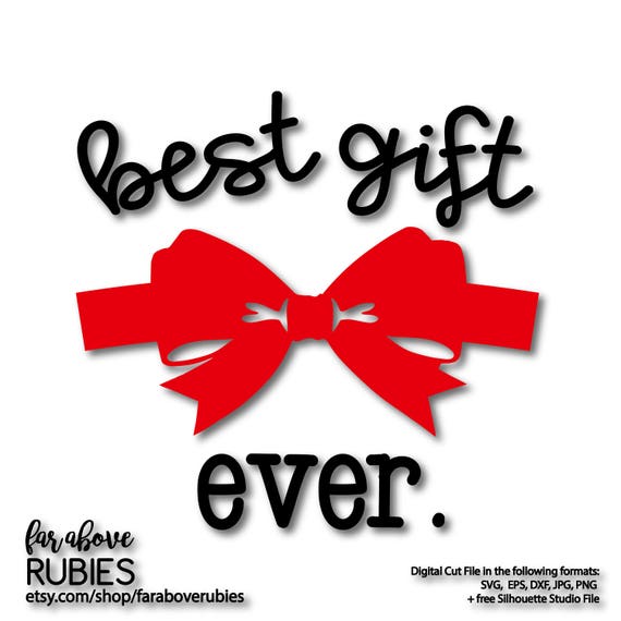 Download Best Gift Ever with Bow Wrap Baby Shower First Christmas SVG