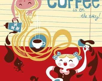 coffee is on the way... limited edition giclee print of an original illustration (8.5 x 11in)